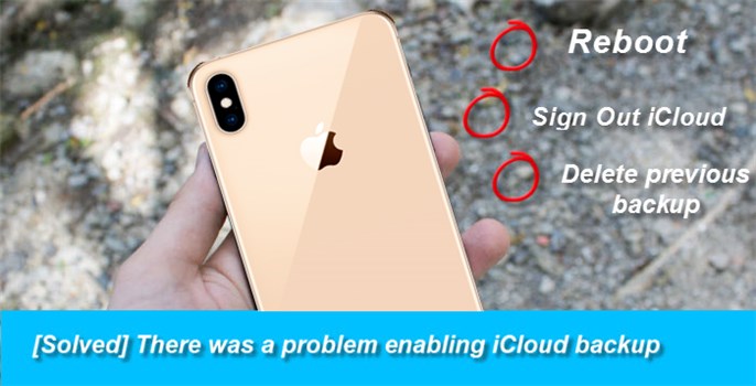 [Solved] iCloud Backup Could Not Be Completed iPhone