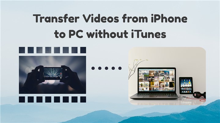 how-to-transfer-videos-from-iphone-to-pc-without-itunes